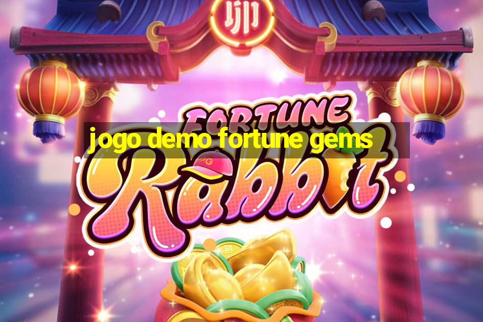 jogo demo fortune gems