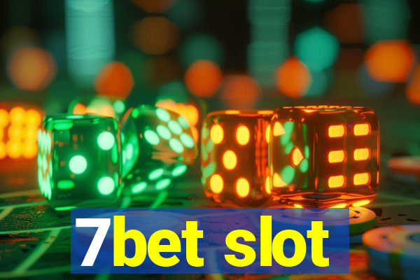 7bet slot