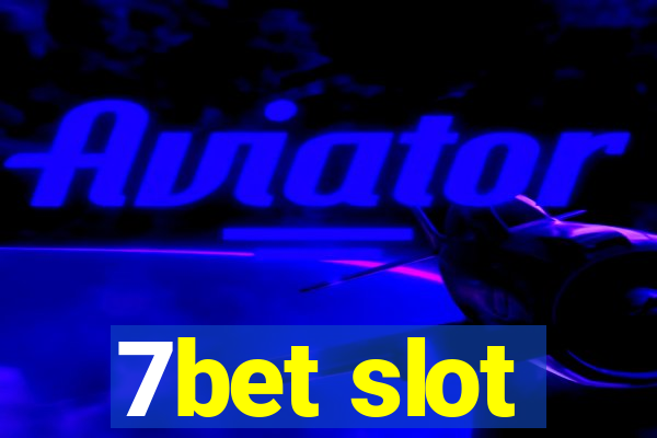 7bet slot