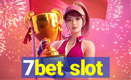 7bet slot