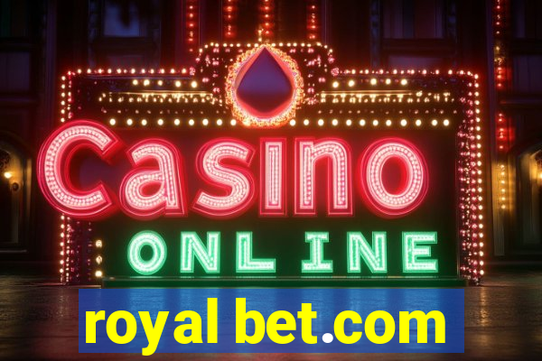 royal bet.com