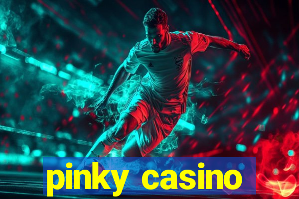 pinky casino