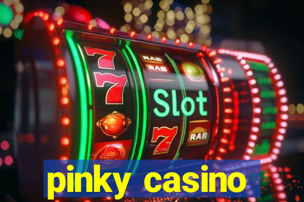 pinky casino