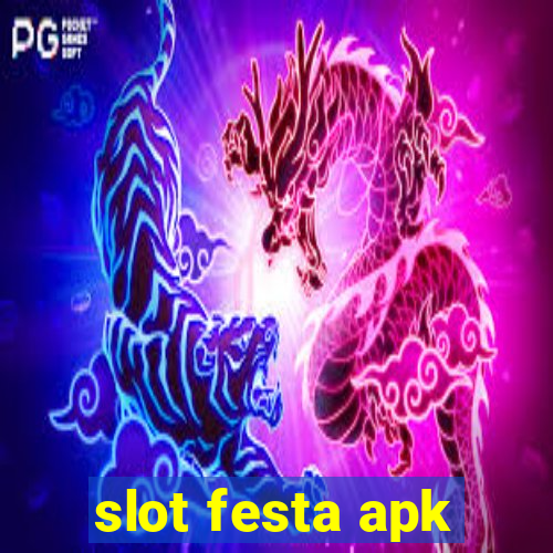 slot festa apk