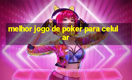 melhor jogo de poker para celular