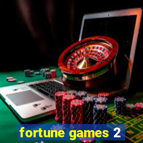 fortune games 2