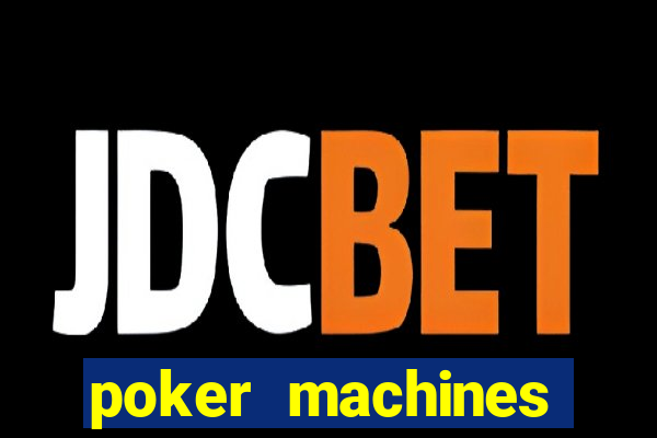 poker machines games free slots