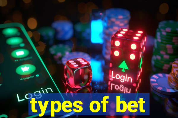 types of bet