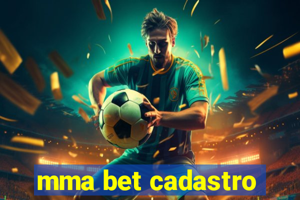 mma bet cadastro