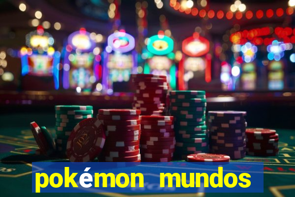 pokémon mundos elementais download