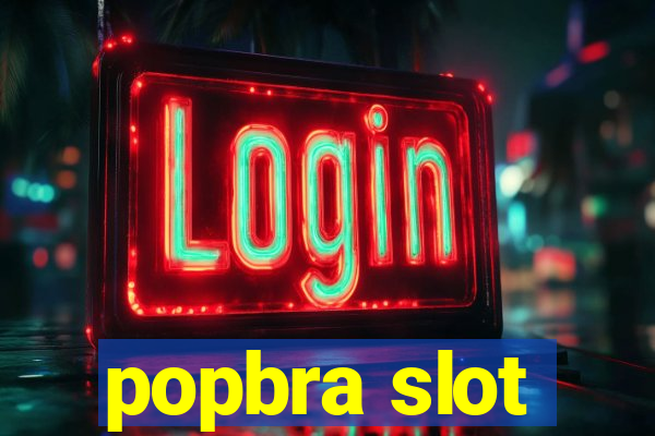 popbra slot