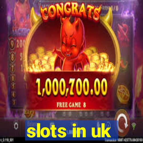 slots in uk