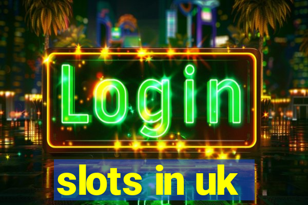 slots in uk