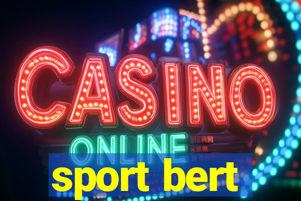 sport bert