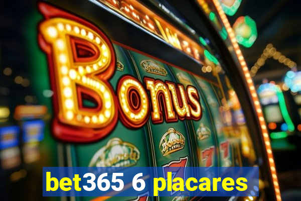 bet365 6 placares