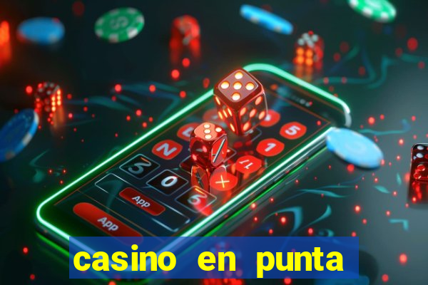 casino en punta del este