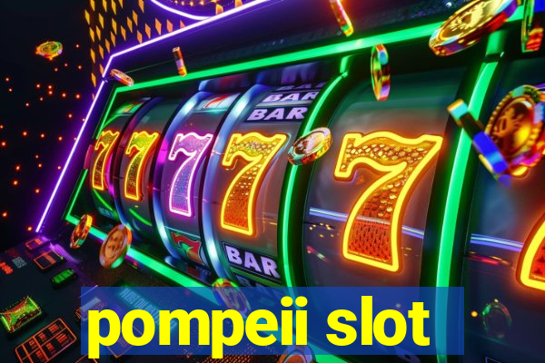 pompeii slot