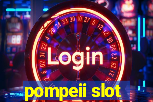 pompeii slot