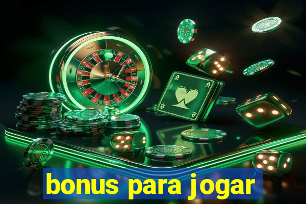 bonus para jogar