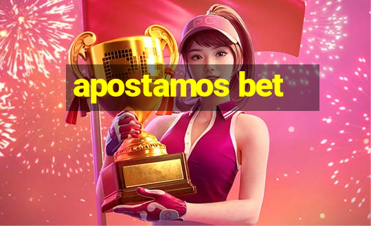 apostamos bet