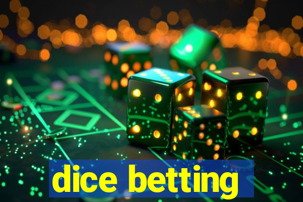 dice betting