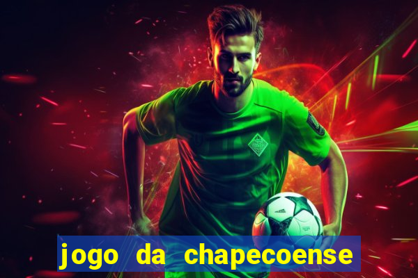 jogo da chapecoense ao vivo hoje