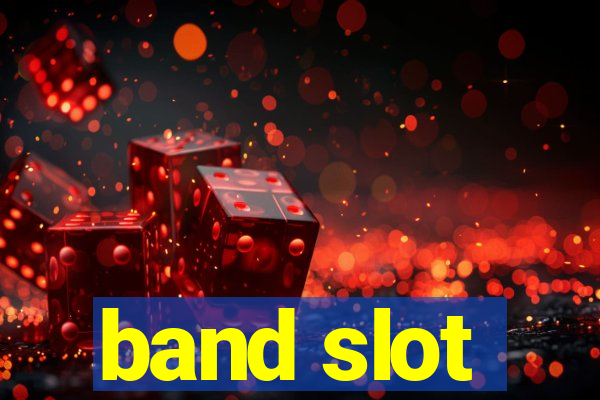 band slot