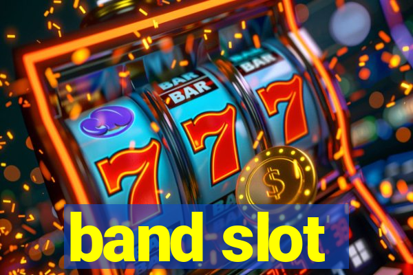 band slot