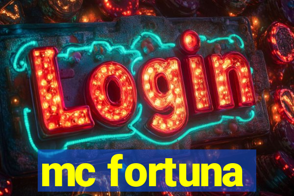 mc fortuna