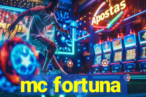 mc fortuna