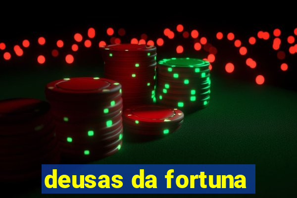 deusas da fortuna