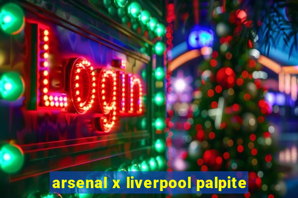 arsenal x liverpool palpite