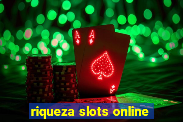 riqueza slots online