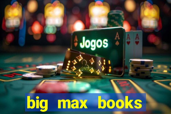 big max books unlimited slot