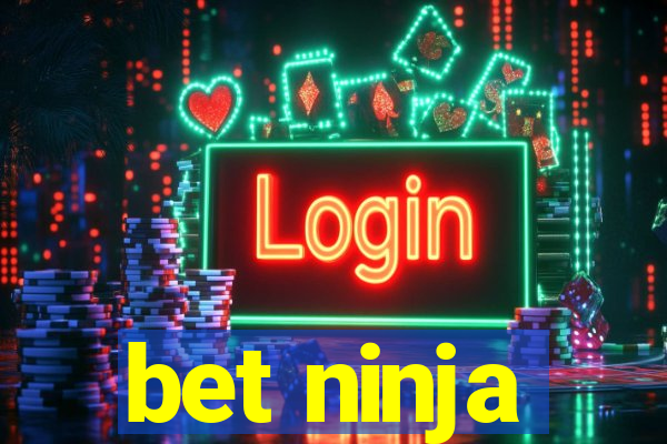 bet ninja