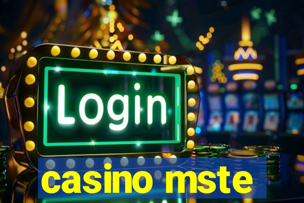 casino mste