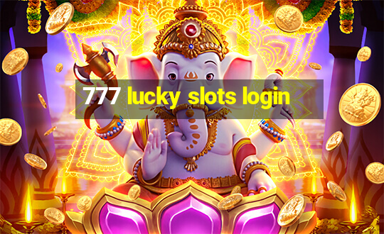 777 lucky slots login