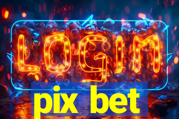 pix bet