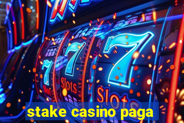 stake casino paga