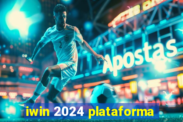 iwin 2024 plataforma