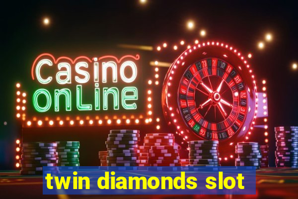 twin diamonds slot