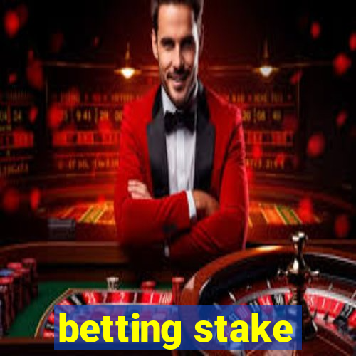 betting stake