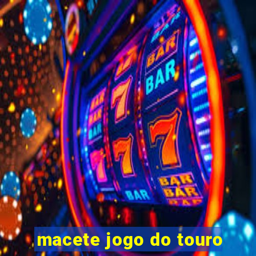 macete jogo do touro