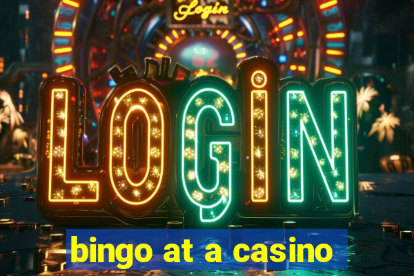 bingo at a casino