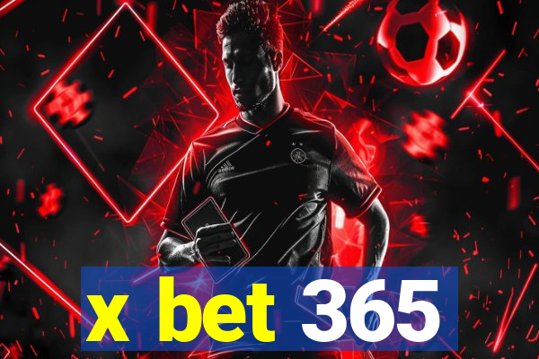 x bet 365