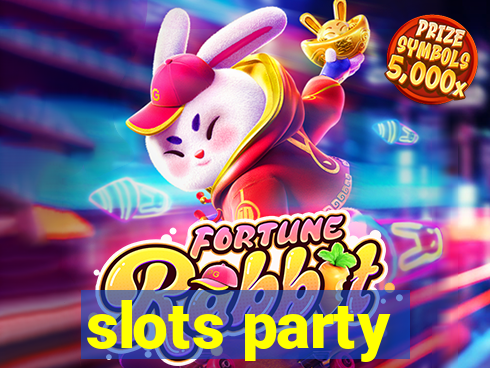 slots party