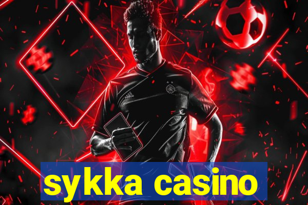 sykka casino