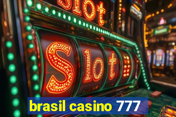 brasil casino 777