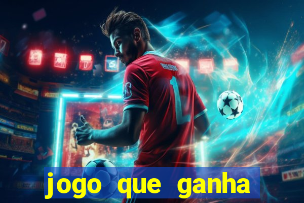 jogo que ganha dinheiro no cadastro sem deposito