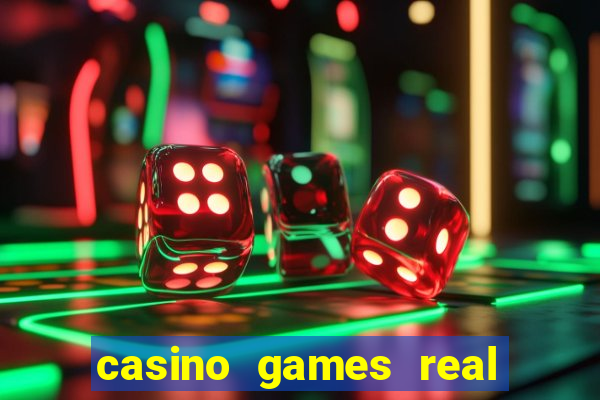 casino games real money online